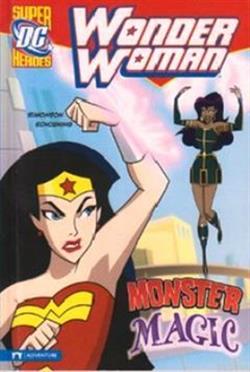 Wonder Woman - Monster Magic