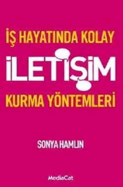 İş Hayatında Kolay İletişim Kurma Yöntemleri