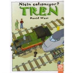 Tren Niçin Çalışmıyor?