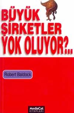 Büyük Şirketler Yok Oluyor?..