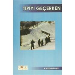 Tipiyi Geçerken