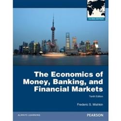 The Economics of Money, Banking and Financial Markets