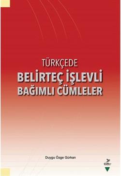 Türkçede Belirteç İşlevli Bağımlı Cümleler