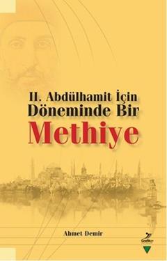 2. Abdülhamit İçin Döneminde Bir Methiye