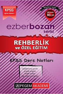 Ezberbozan Serisi KPSS Eğitim Bilimleri Rehberlik ve Özel Eğitim Ders Notları 2017