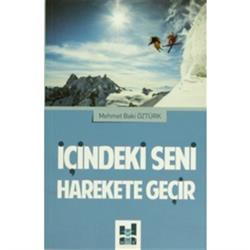 İçindeki Seni Harekete Geçir