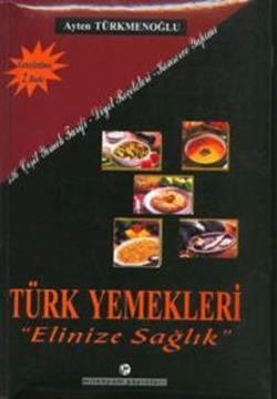 Türk Yemekleri  Elinize Sağlık