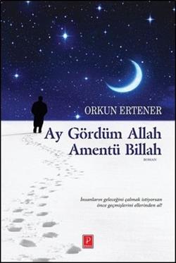 Ay Gördüm Allah Amentü Billah