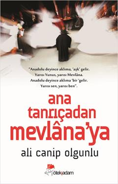 Ana Tanrıçadan Mevlana'ya