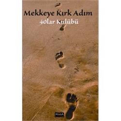 Mekke'ye Kırk Adım