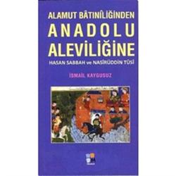 Alamut Batıniliğinden Anadolu Aleviliğine