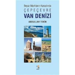 Beyaz Martıların Kanadında Çepeçevre Van Denizi