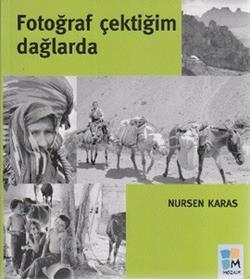 Fotoğraf Çektiğim Dağlarda