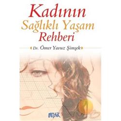 Kadının Sağlıklı Yaşam Rehberi