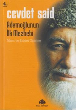 Ademoğlunun İlk Mezhebi