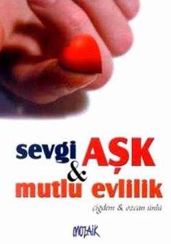 Sevgi Aşk   Mutlu Evlilik