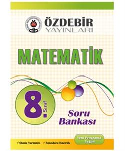 Özdebir 8.Sınıf Matematik Konu Özetli Soru Bankası