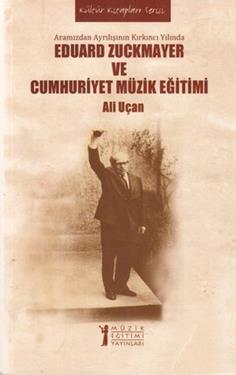 Eduard Zuckmayer ve Cumhuriyet Müzik Eğitimi