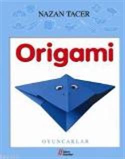 Origami - Oyuncaklar