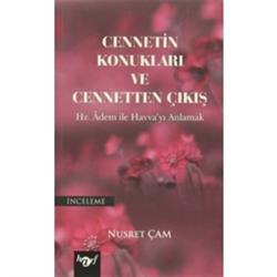 Cennetin Konukları ve Cennetten Çıkış