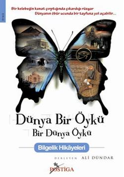 Dünya Bir Öykü Bir Dünya Öykü