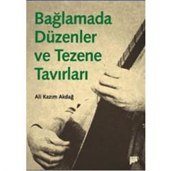 Bağlamada Düzenler ve Tezene Tavırları