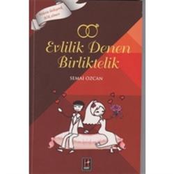 Evlilik Denen Birliktelik