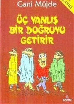 Üç Yanlış Bir Doğruyu Getirir