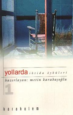 Yollarda (İhtida Öyküleri ) Birinci Kitap