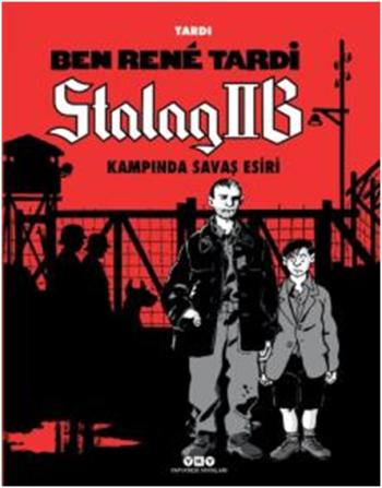 Ben René Tardi - Stalag IIB Kampında Savaş Esiri