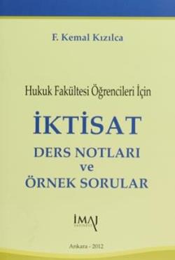 Hukuk Fakültesi Öğrencileri İçin İktisat Ders Notları ve Örnek Sorular