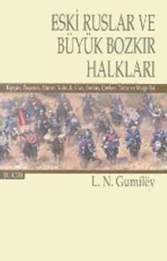 Eski Ruslar ve Büyük Bozkır Halkları Cilt: 2