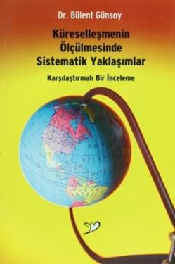 Küreselleşmenin Ölçülmesinde Sistematik Yaklaşımlar