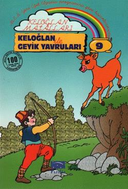 Keloğlan Masalları 9: Keloğlan ile Geyik Yavrular