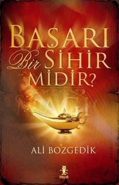 Başarı Bir Sihir midir?