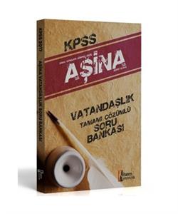 İsem Yayıncılık Aşina KPSS Vatandaşlık Tamamı Çözümlü Soru Bankası 2017