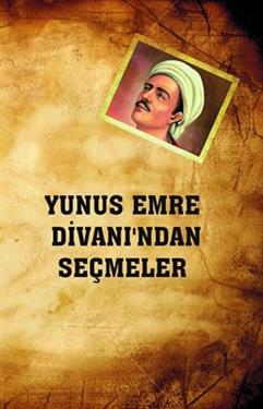 Yunus Emre Divanı'ndan Seçmeler