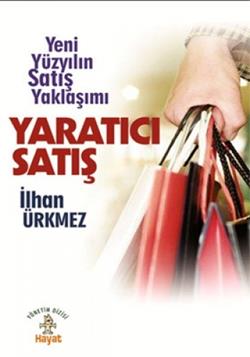 Yaratıcı Satış Yeni Yüzyılın Satış Yaklaşımı