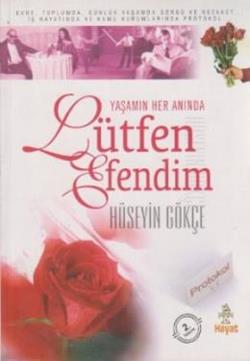 Yaşamın Her Anında Lütfen Efendim