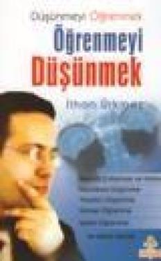 Düşünmeyi Öğrenmek Öğrenmeyi Düşünmek