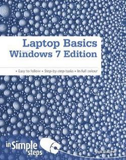 Laptop Basics Windows 7 Edition in Simple Steps