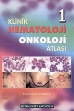 Klinik Hematoloji Onkoloji Atlası 2 Cilt