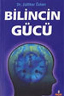 Bilincin Gücü