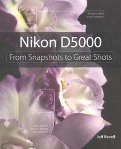 Nikon D5000 From Snapshots to Great Shots