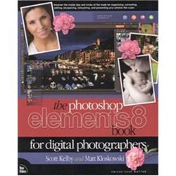 The Photoshop Elements 8 Book for Digital Photographers