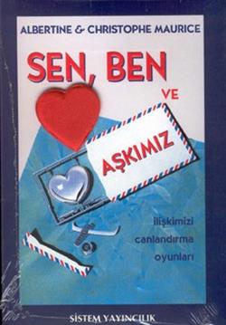 Sen, Ben ve Aşkımız