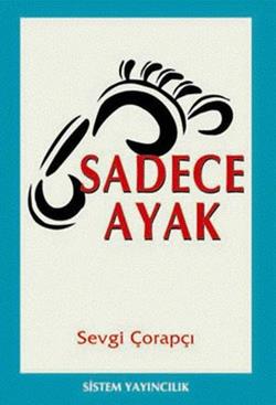 Sadece Ayak