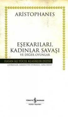 Eşekarıları, Kadınlar Savaşı ve Diğer Oyunlar (Ciltli)