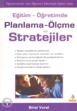 Eğitim - Öğretimde  Planlama - Ölçme ve Stratejiler