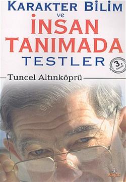 Karakter Bilim ve İnsan Tanımada Testler